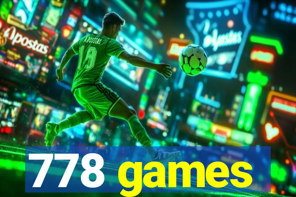 778 games